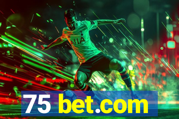 75 bet.com